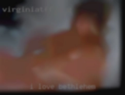 I love Bethlehem all different type of women.